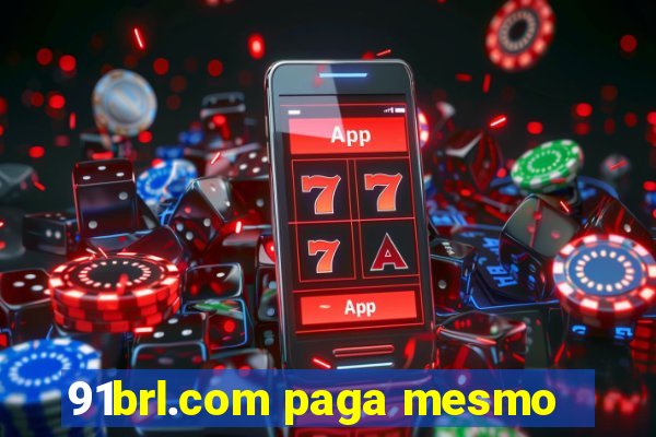 91brl.com paga mesmo